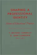 Shaping a Professional Identity: Stories of Educational Practice