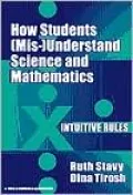 How Students (Mis)Understand Science and Mathematics: Intuitive Rules