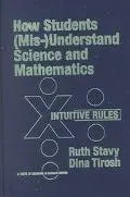 How Students (mis-) Understand Science and Mathematics