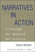 Narratives in Action: A Strategy for Research and Analysis