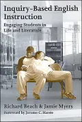 Inquiry-Based English Instruction: Engaging Students in Life and Literature