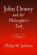 John Dewey and the Philosopher's Task