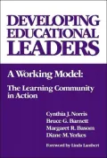 DEVELOPING EDUCATIONAL LEADERS: A Working Model: The Learning Community in Action