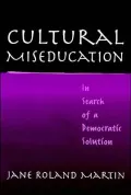 Cultural Miseducation: In Search of a Democratic Solution
