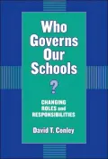 Who Governs Our Schools?: Changing Roles and Responsibilities