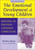 The Emotional Development of Young Children: Building an Emotion-Centered Curriculum, 2nd Ed.