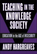 Teaching in the Knowledge Society: Education in the Age of Insecurity