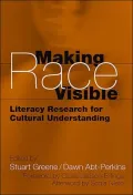 Making Race Visible: Literacy Research for Cultural Understanding