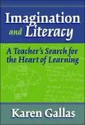 Imagination and Literacy : A Teacher's Search for the Heart of Literacy