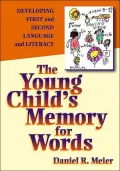 The Young Child's Memory for Words: Developing First and Second Language and Literacy