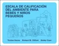 Escala de Calificacion del Ambiente para Bebes y Ninos Pequenos, Edicion Revisada