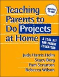 Teaching Parents to Do Projects at Home: A Tool Kit for Parent Educators