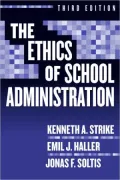 The Ethics of School Administration, Third Edition