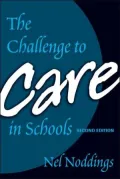 The Challenge to Care in Schools 2nd Editon