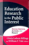 Education Research in the Public Interest Social Justice, Action, And Policy