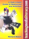 Teachingmedialiteracy. com: A Web-Linked Guide to Resources and Activities : A Web-Linked Guide to Resources and Activities