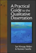A Practical Guide to the Qualitative Dissertation: For Students and Their Advisors in Education, Human Services and Social Science