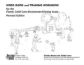 Video Guide and Training Workbook for FCCERS-Revised Edition
