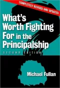 What's Worth Fighting for in the Principalship? Second Edition