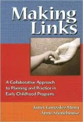 Making Links: A Collaborative Approach to Planning and Practice in Early Childhood Programs