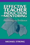 Effective Teacher Induction and Mentoring: Assessing the Evidence
