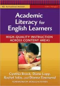 Academic Literacy for English Learners: High-Quality Instruction Across Content Areas