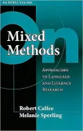 On Mixed Methods: Approaches to Language and Literacy Research