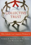 Collective Trust: Why Schools Can't Improve Without It