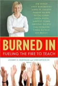 Burned In: Fueling the Fire to Teach
