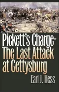 Pickett's Charge: The Last Attack at Gettysburg