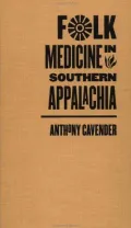 Folk Medicine in Southern Appalachia