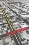 AIDS Pandemic: Complacency, Injustice, and Unfulfilled Expectations