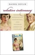 Relative Intimacy: Fathers, Adolescent Daughters, and Modern American Culture