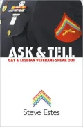 Ask and Tell Gay and Lesbian Veterans Speak Out