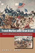 Trench warfare under Grant & Lee