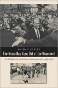 Music Has Gone Out of the Movement: Civil Rights and the Johnson Administration, 1965-1968