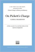 On Pickett's Charge: A UNC Press Civil War Short, Excerpted from Pickett's Charge in History and Memory