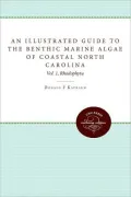 An Illustrated Guide to Benthic Marine Algae of Coastal North Carolina: Rhodophyta