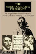 The North Carolina Experience: An Interpretive and Documentary History