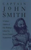 Captain John Smith: A Select Edition of His Writings