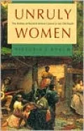 Unruly Women: The Politics of Social and Sexual Control in the Old South