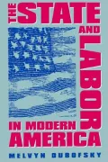 State and Labor in Modern America