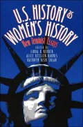 U. S. History as Women's History: New Feminist Essays