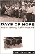 Days of Hope; Race and Democracy in the New Deal Era