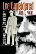 Lee Considered: General Robert E. Lee and Civil War History