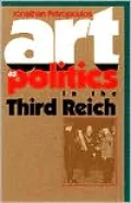 Art as Politics in the Third Reich