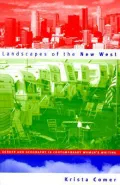 Landscapes of the New West; Gender and Geography in Contemporary Women's Writing
