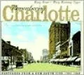Remembering Charlotte: Postcards from a New South City, 1905-1950