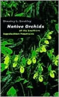 Native Orchids of the Southern Appalachian Mountains