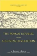 Rome, the Greek World, and the East: Volume 1: The Roman Republic and the Augustan Revolution